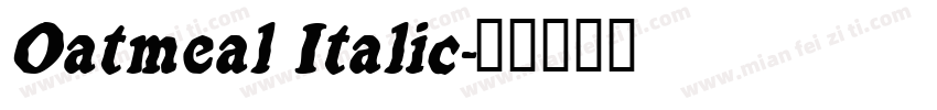 Oatmeal Italic字体转换